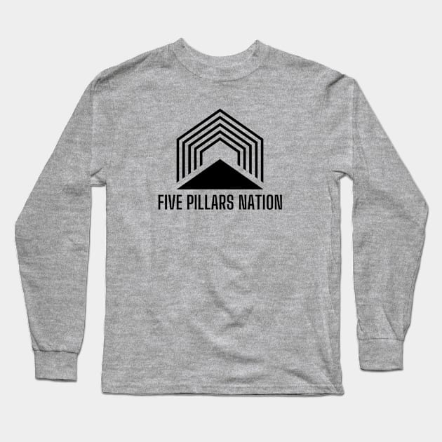 BIG - Five Pillars Nation Long Sleeve T-Shirt by Five Pillars Nation